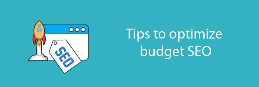 Tips to optimize budget seo