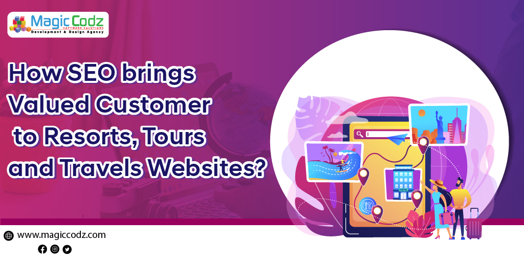 SEO Brings Customers to resorts, tour and travels websites