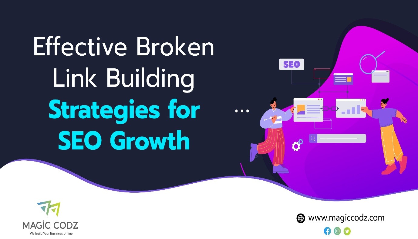 Effective Broken Link Building Strategies for SEO Growth