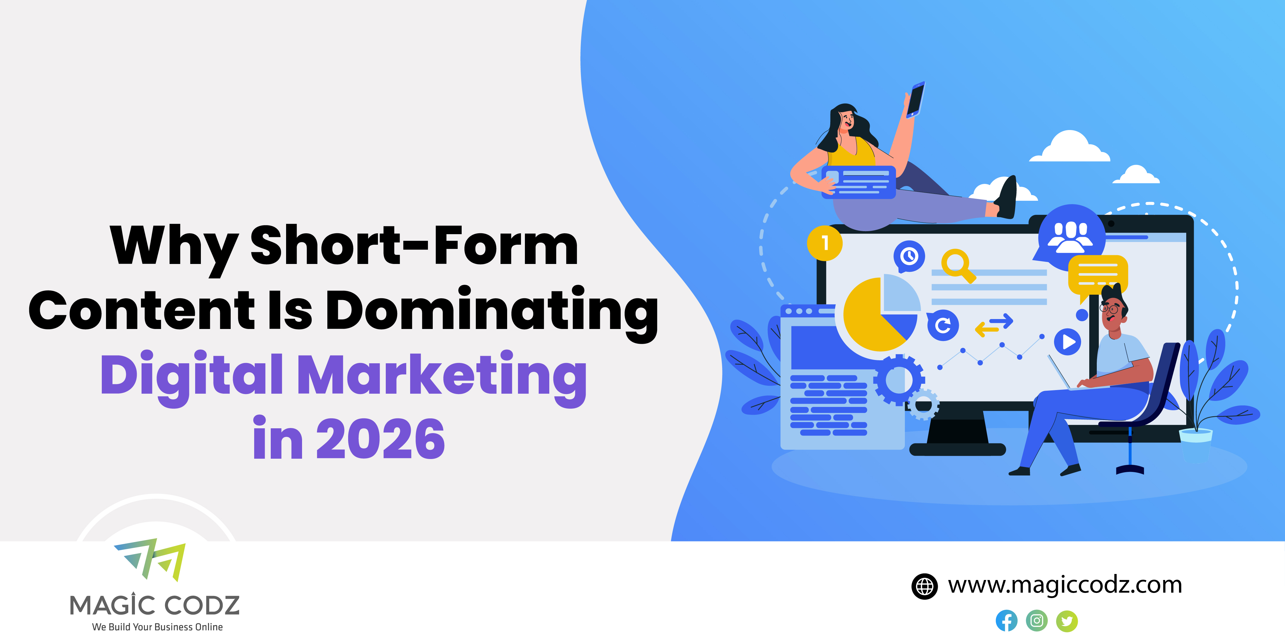 Why Short-Form Content Is Dominating Digital Marketing in 2026 